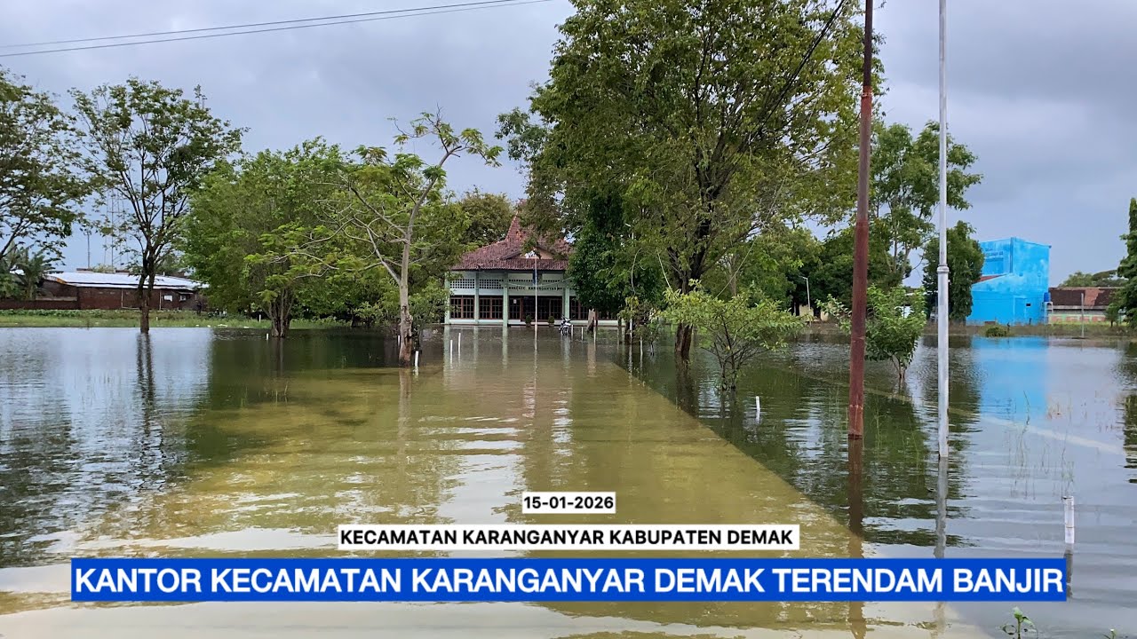KANTOR KECAMATAN KARANGANYAR KECAMATAN KARANGANYAR KABUPATEN DEMAK TERENDAM BANJIR