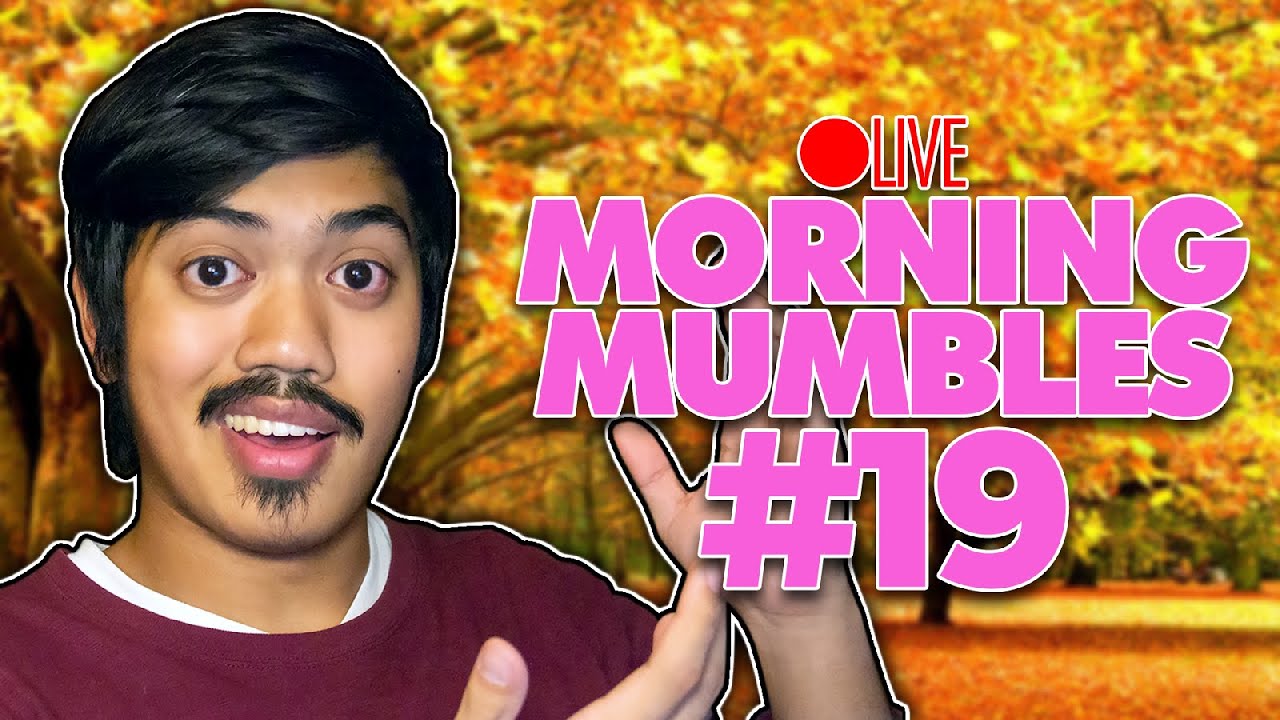 New Channel Name Reveal | Morning Mumbles [2019-10-29]