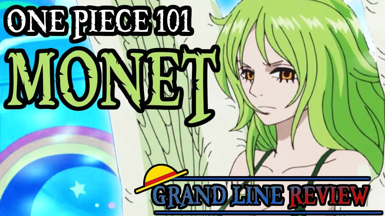 Monet Explained (One Piece 101)