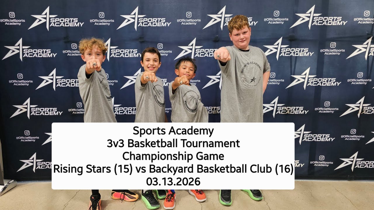 Sports Academy 3v3 Basketball Tournament Championship Game | 03.13.2026