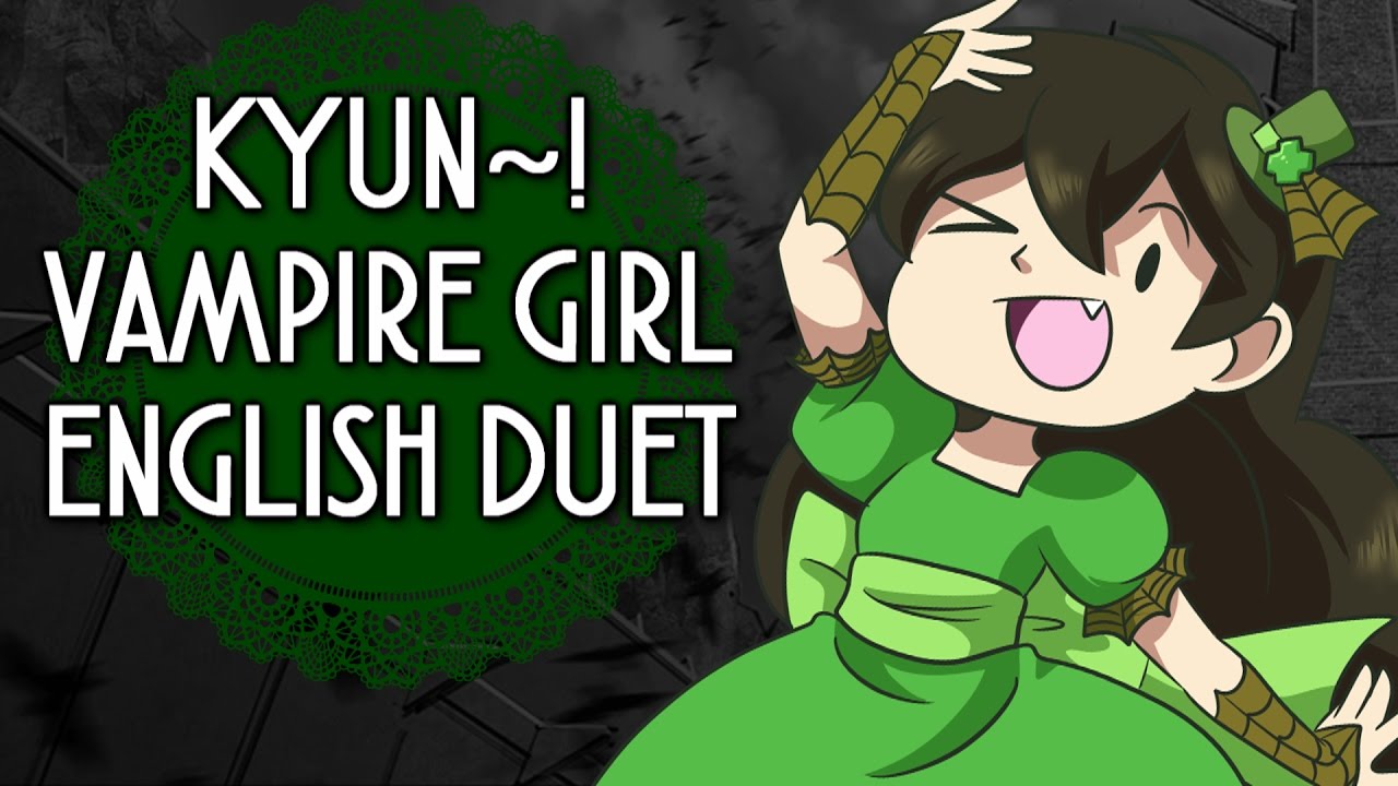 【Kathy-chan★ x Djsmell】Kyun~! Vampire Girl『ENGLISH DUET』
