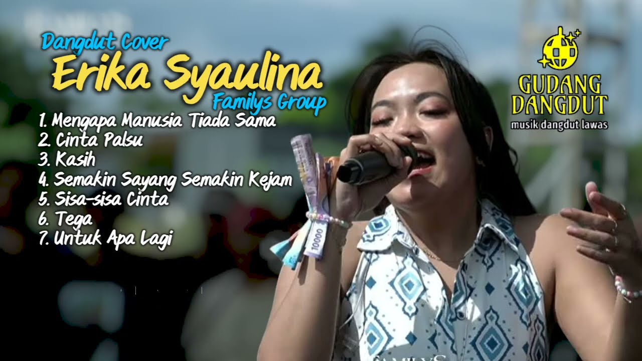 Erika Syaulina Playlist Pilihan || Dangdut Cover || Familys Group