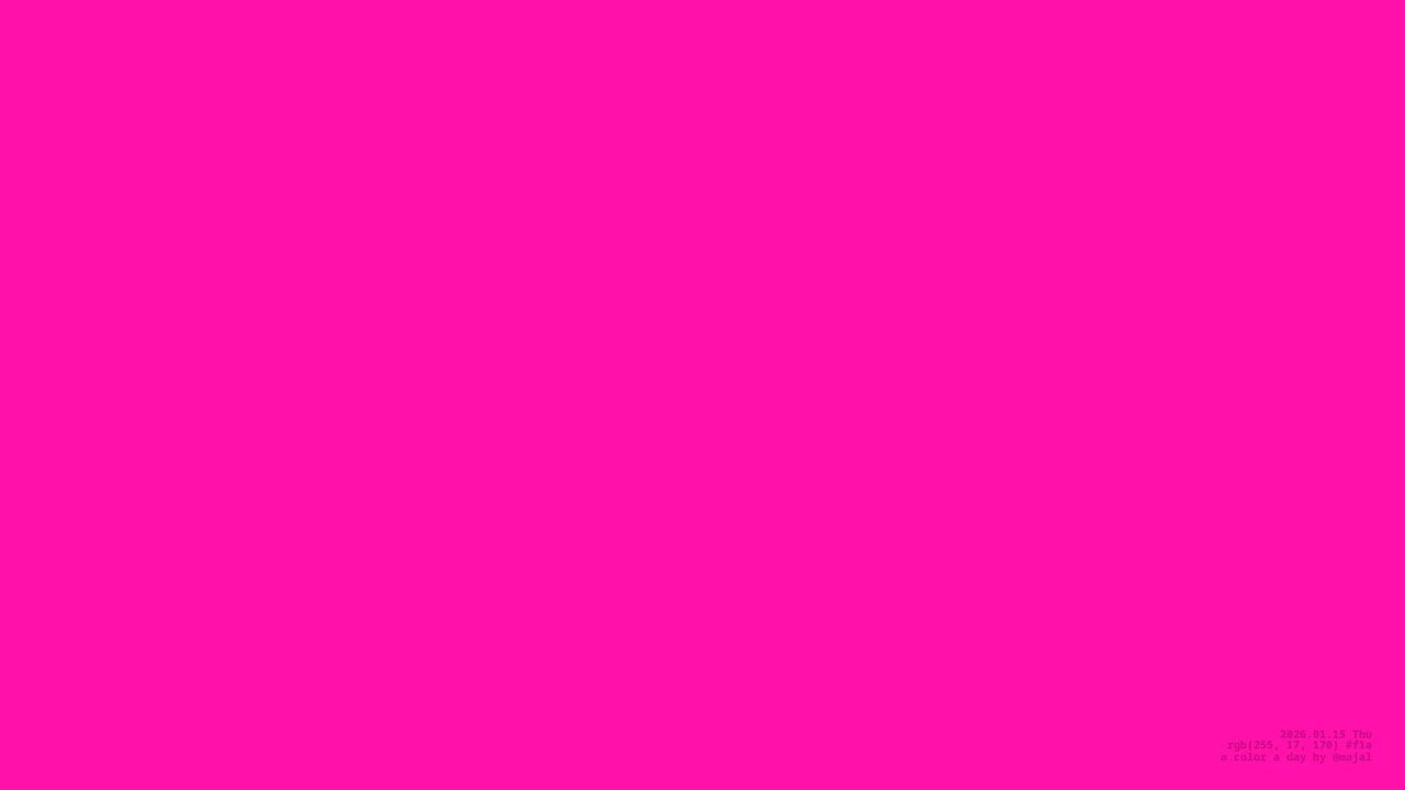 A Color a Day - #f1a rgb(255, 17, 170) - 2026.01.15 - 12-bit RGB Colors by @majal