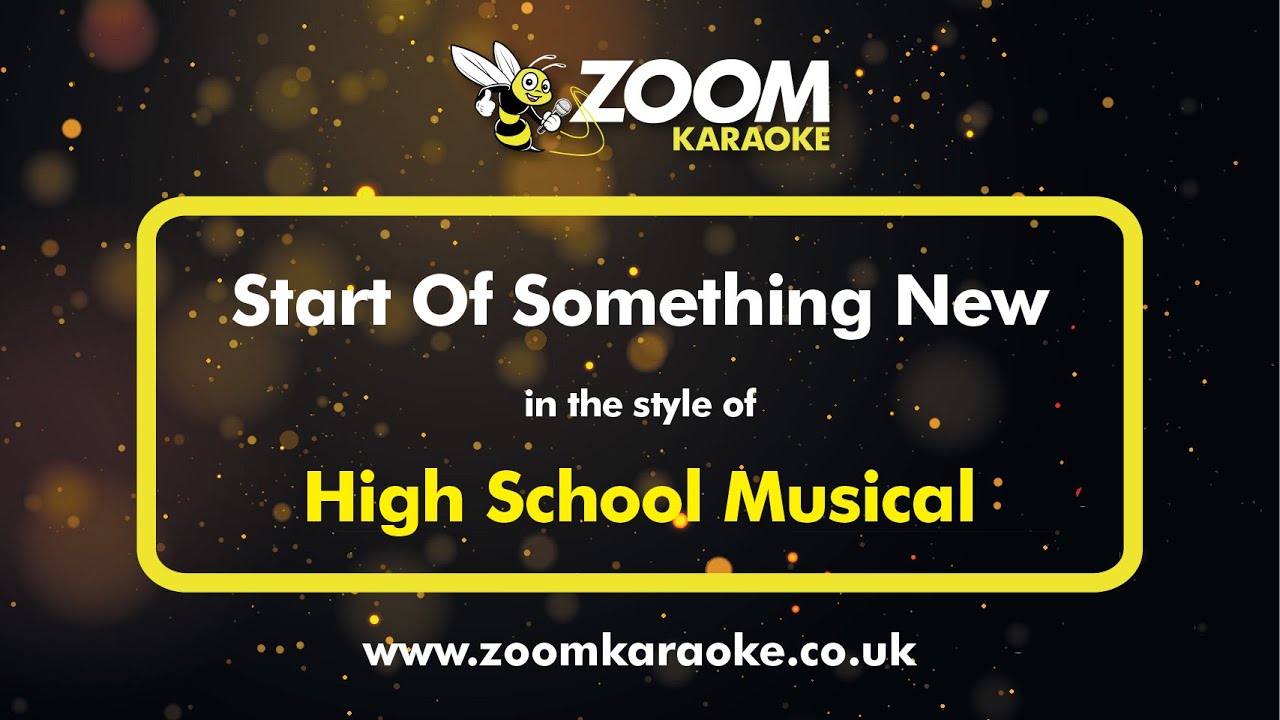 High School Musical - Start Of Something New - Karaoke Version from Zoom Karaoke