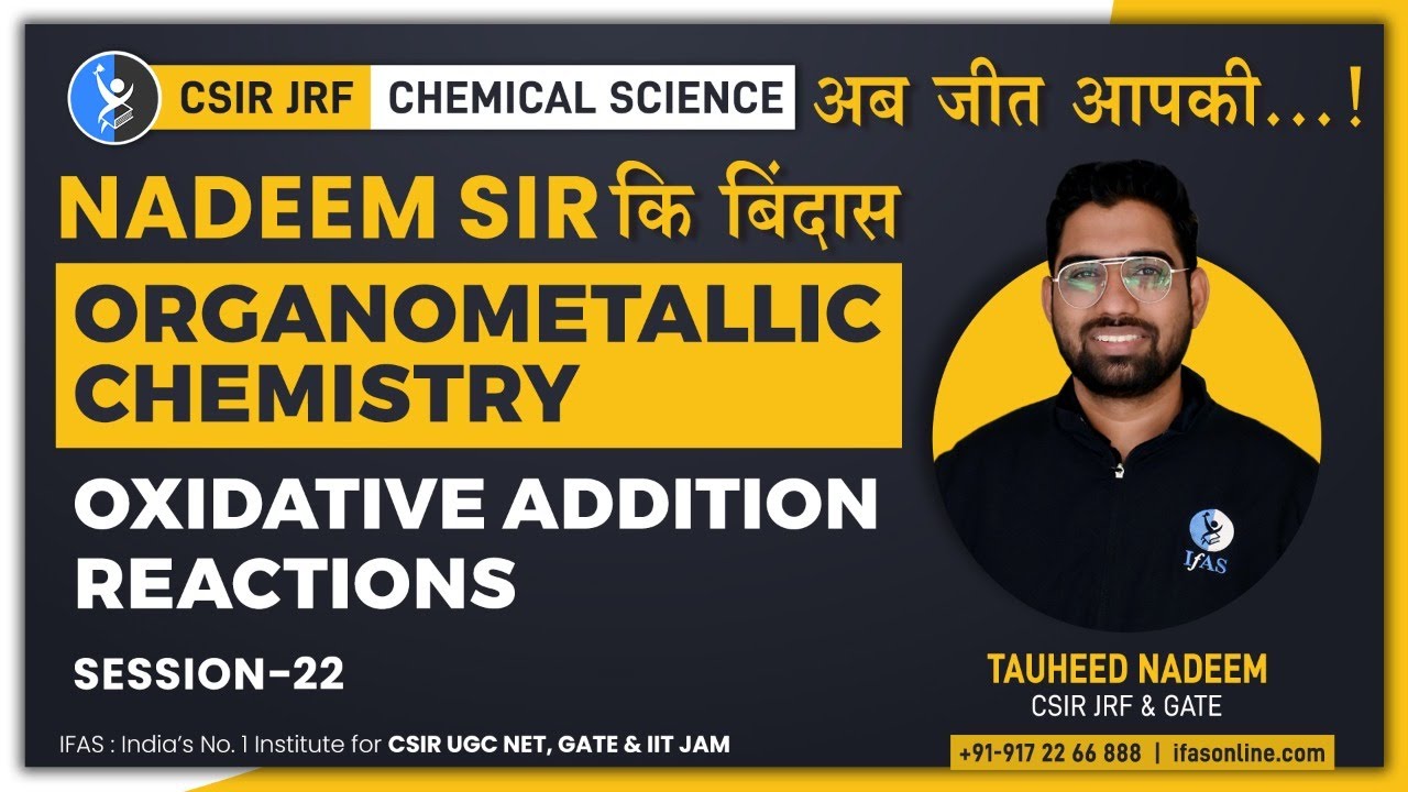 Oxidative Addition Reactions Organometallic Chemistry L 22