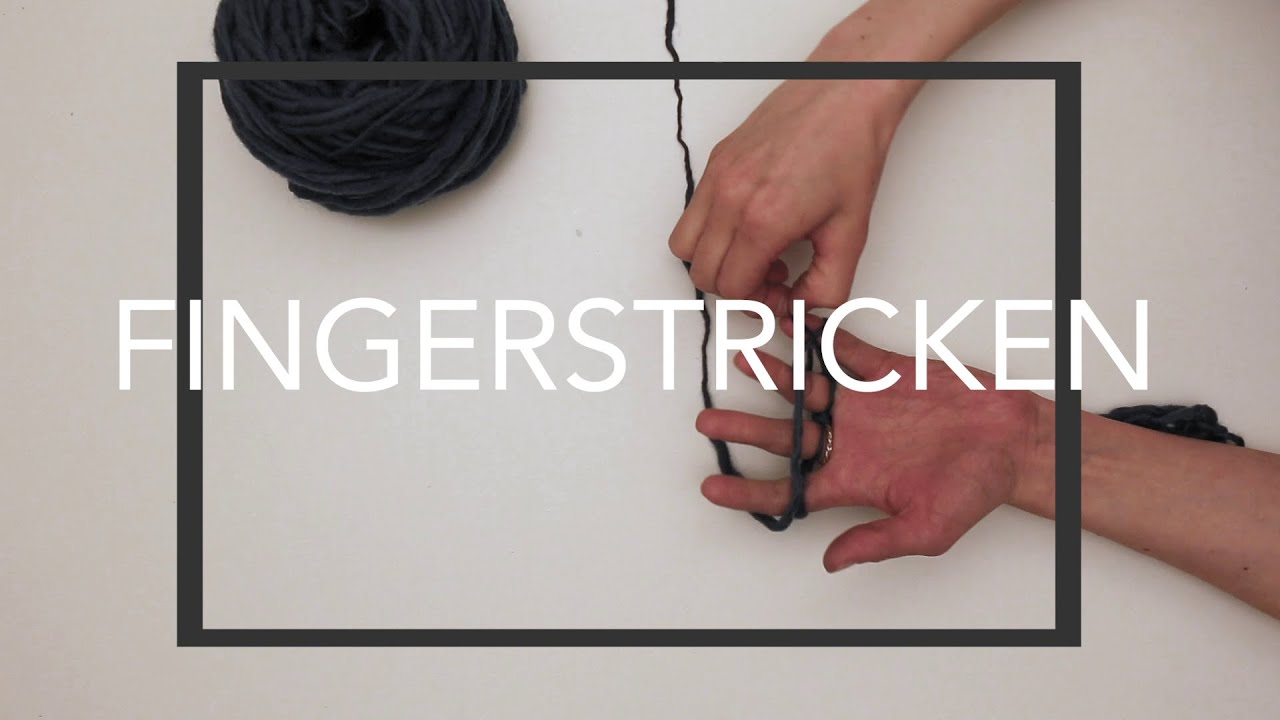 Fingerstricken - Kunst mit Kathrin | Fräulein K.
