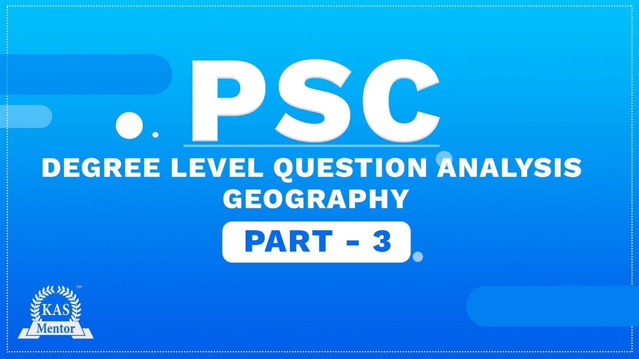 Changing pattern in Degree level PSC | Geography Question Analysis - Part 3 | Degree level CPT