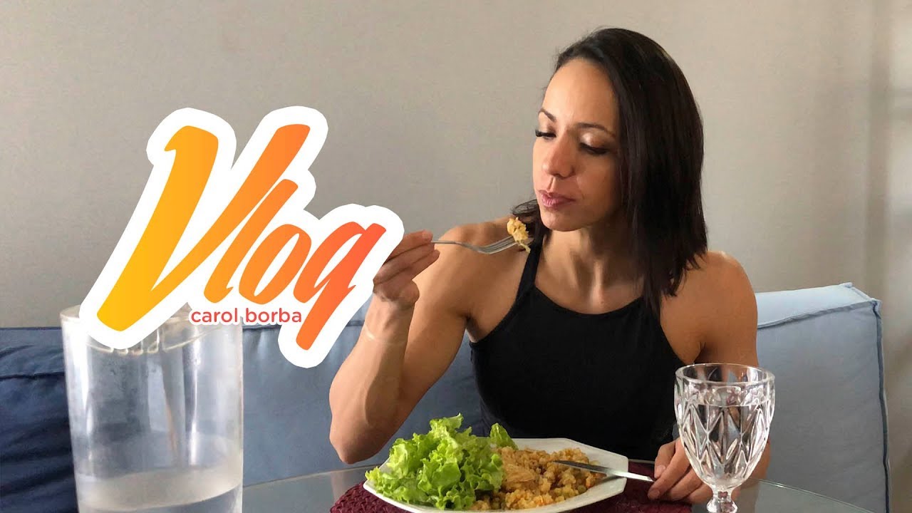 Minha alimentação diária - Vlog#03 - Carol Borba