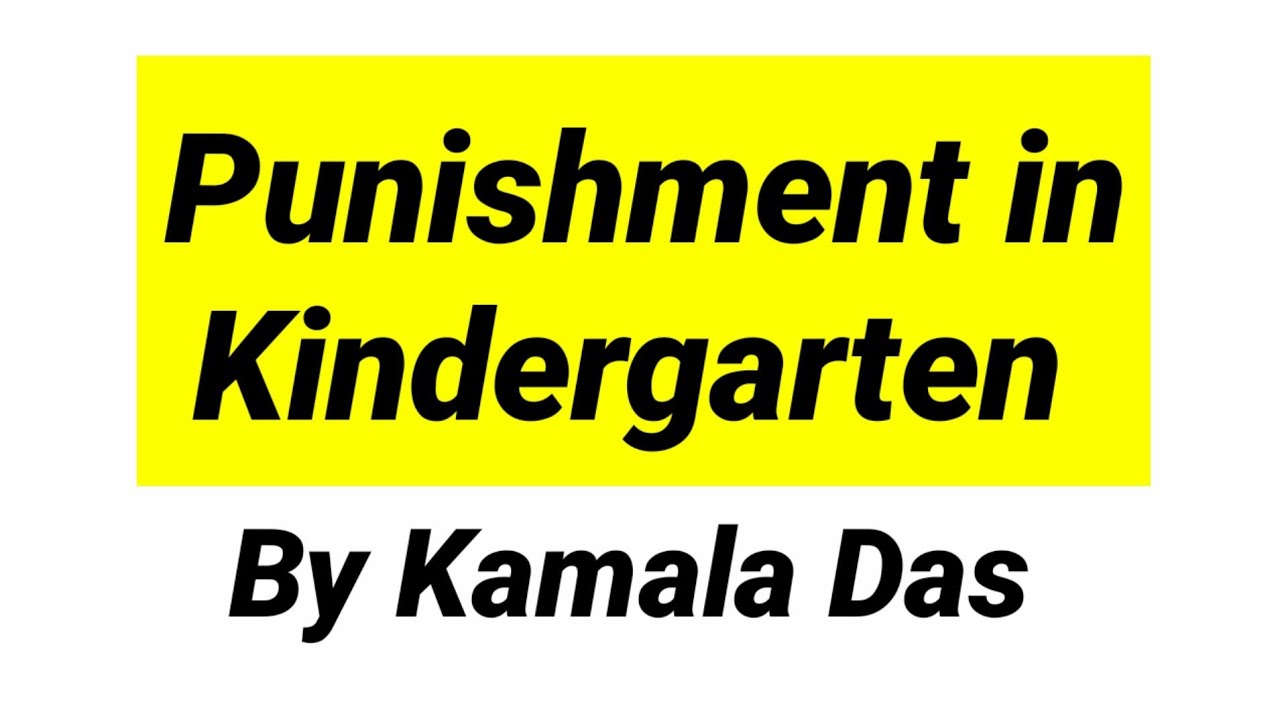 Punishment in Kindergarten by Kamala das in hindi summary and explanation CBSE class 8