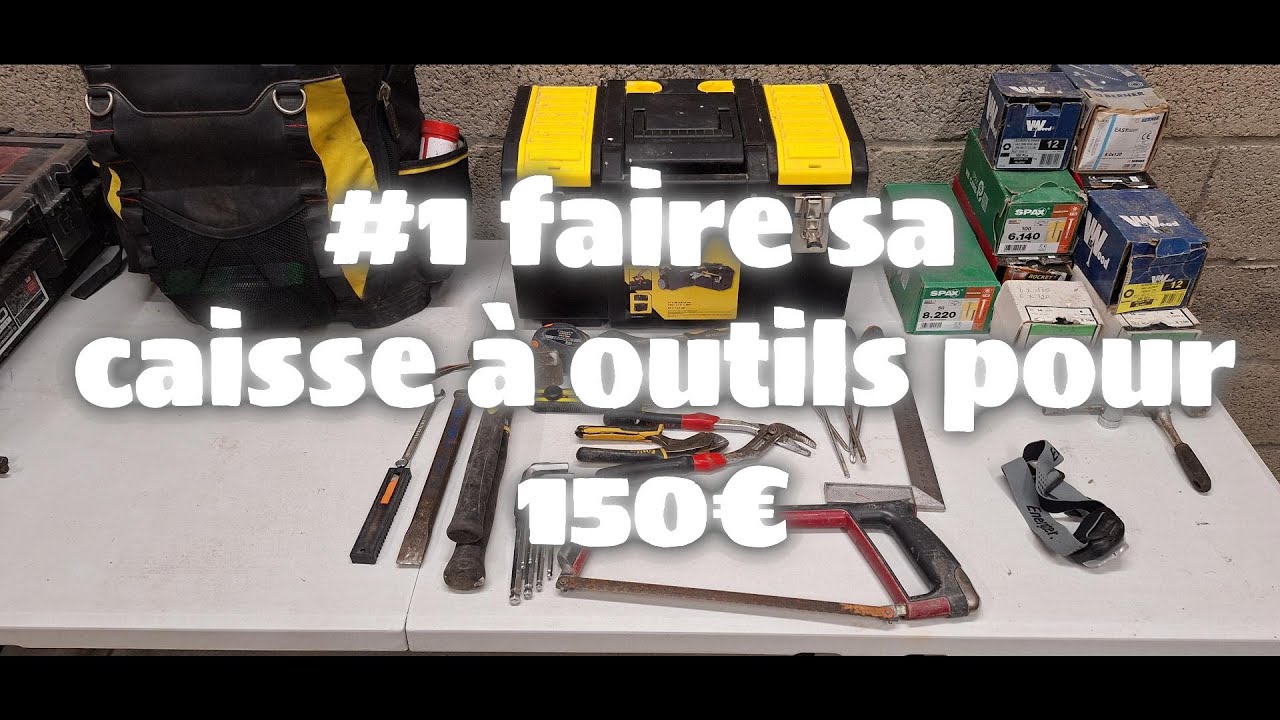 Composer sa caisse à outils pour un budget de 150€  #1