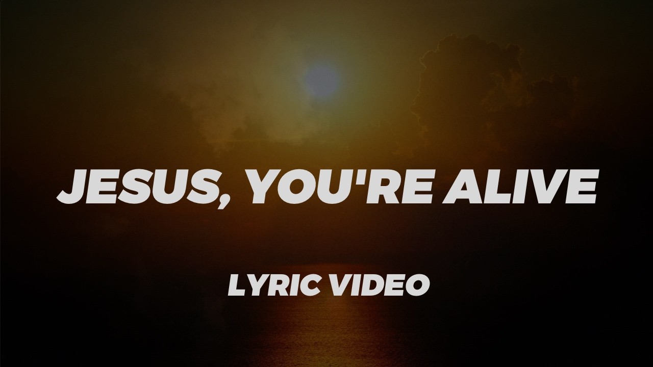 Jesus, You're Alive [Lyric Video] | Clara Rhoden | New Worship Song for Easter
