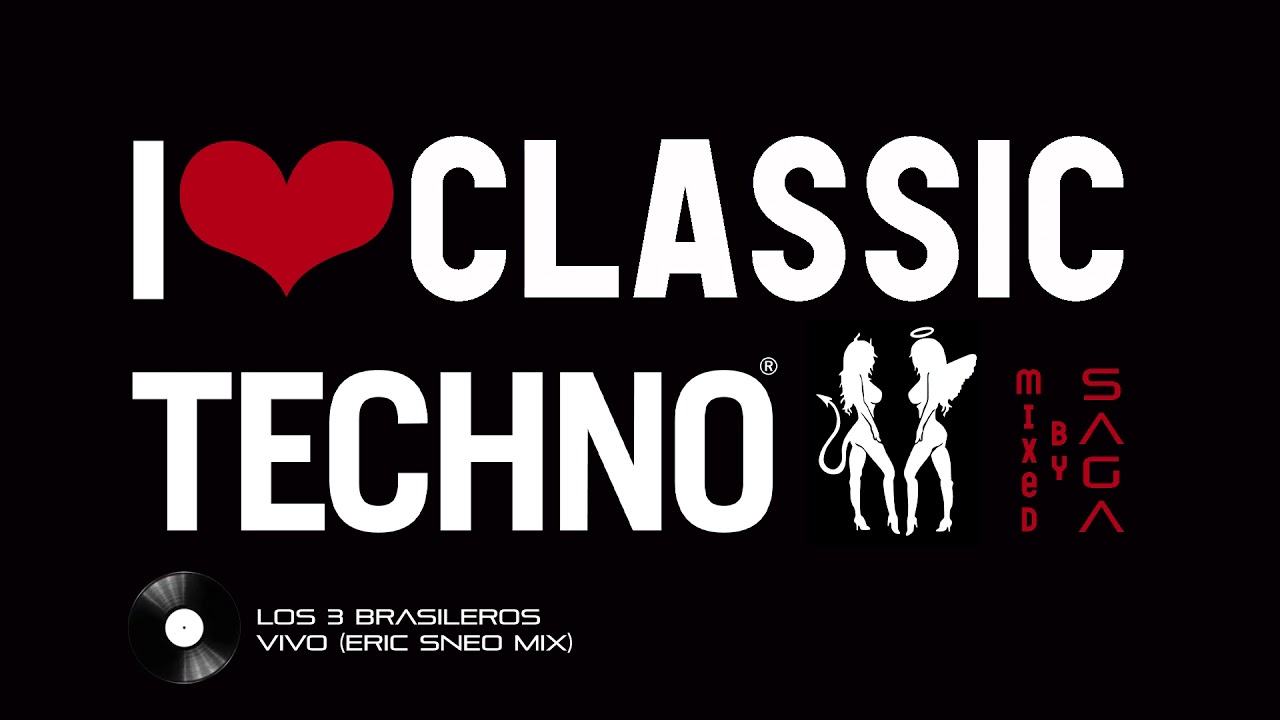 I Love Classic Techno II. - Mixed by Saga