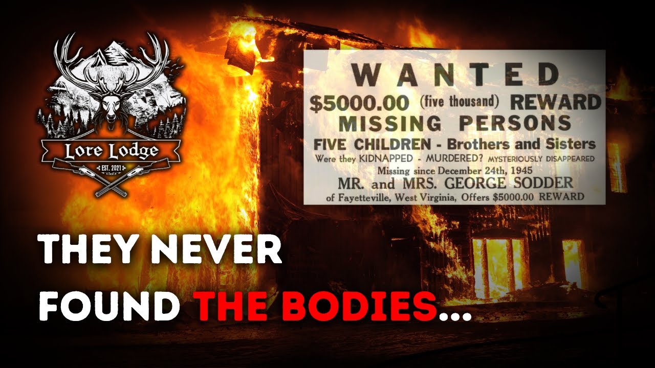 The Inexplicable Disappearance of the Sodder Children