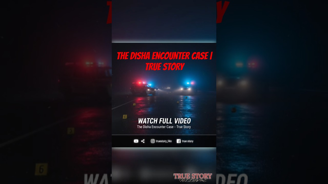 THE DISHA ENCOUNTER CASE | TRUE&nbsp;STORY  #shorts  #crime  #ytshorts #facts #viral #viralvideo