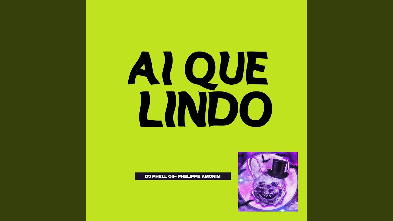 Ai Que Lindo