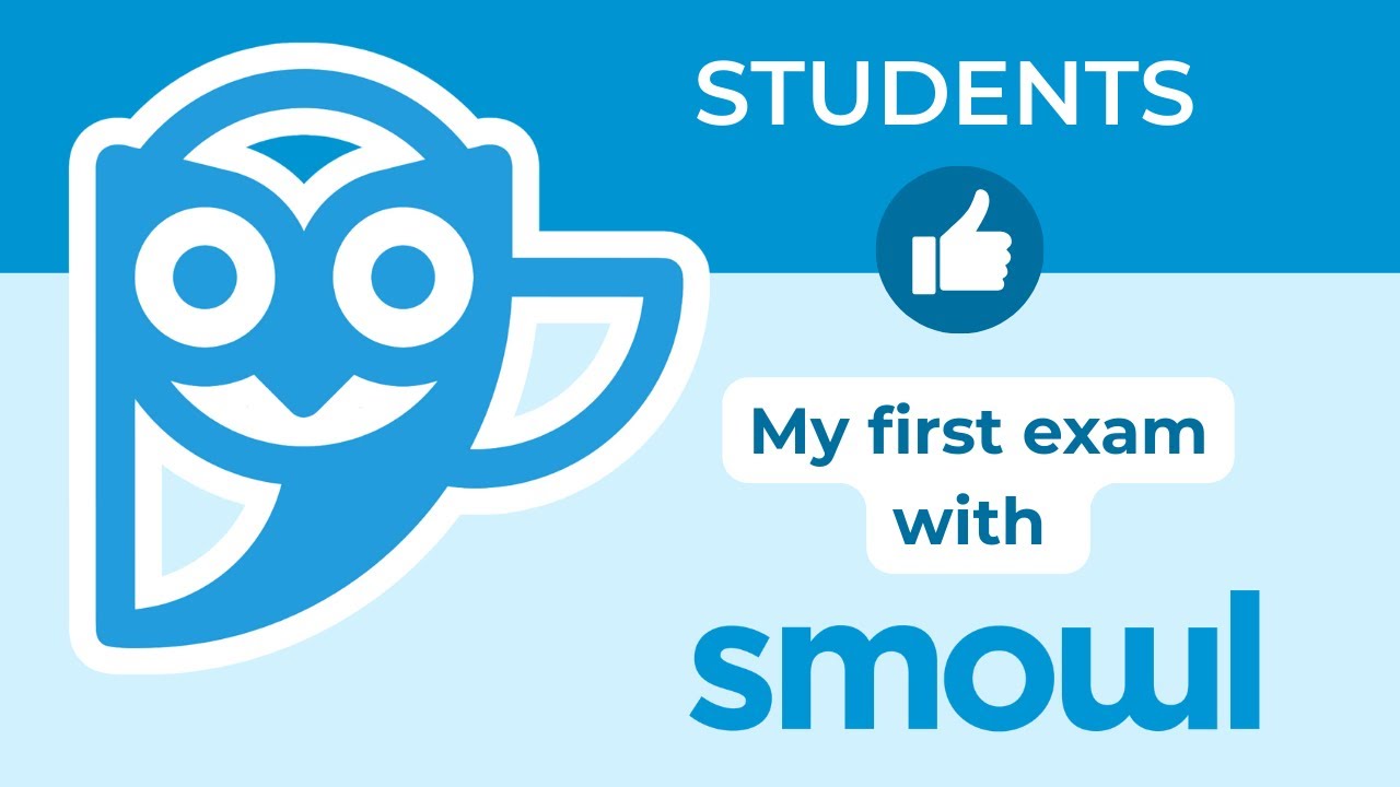My First Exam with SMOWL | Students