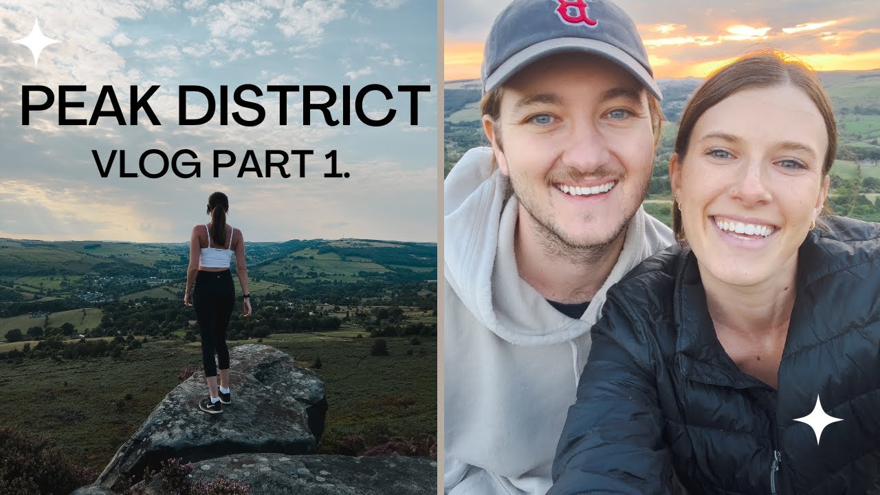 Peak District Vlog (Part 1.)