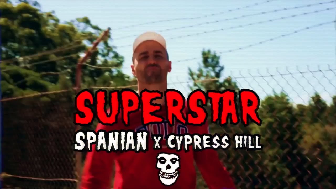 Spanian x Cypress Hill - SUPERSTAR