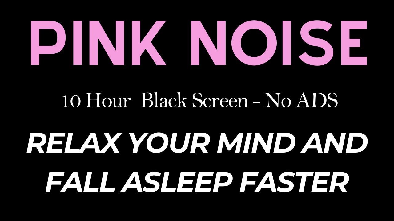 The Best Pink Noise for Total Relaxation | Black Screen to Help You Sleep Soundly and Wake Refreshed
