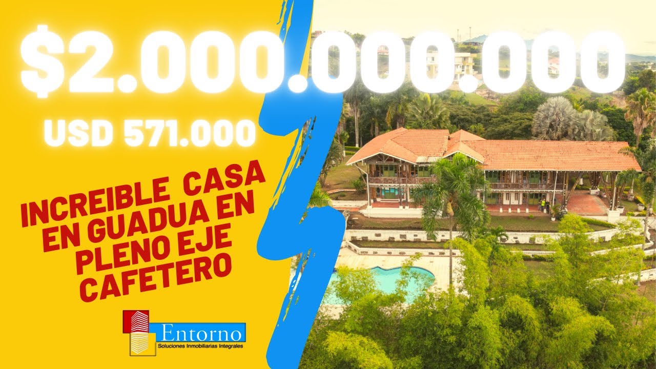 ESPECTACULAR CASA FINCA EN GUADUA EN EL EJE CAFETERO POR SOLO $2.000.000.000