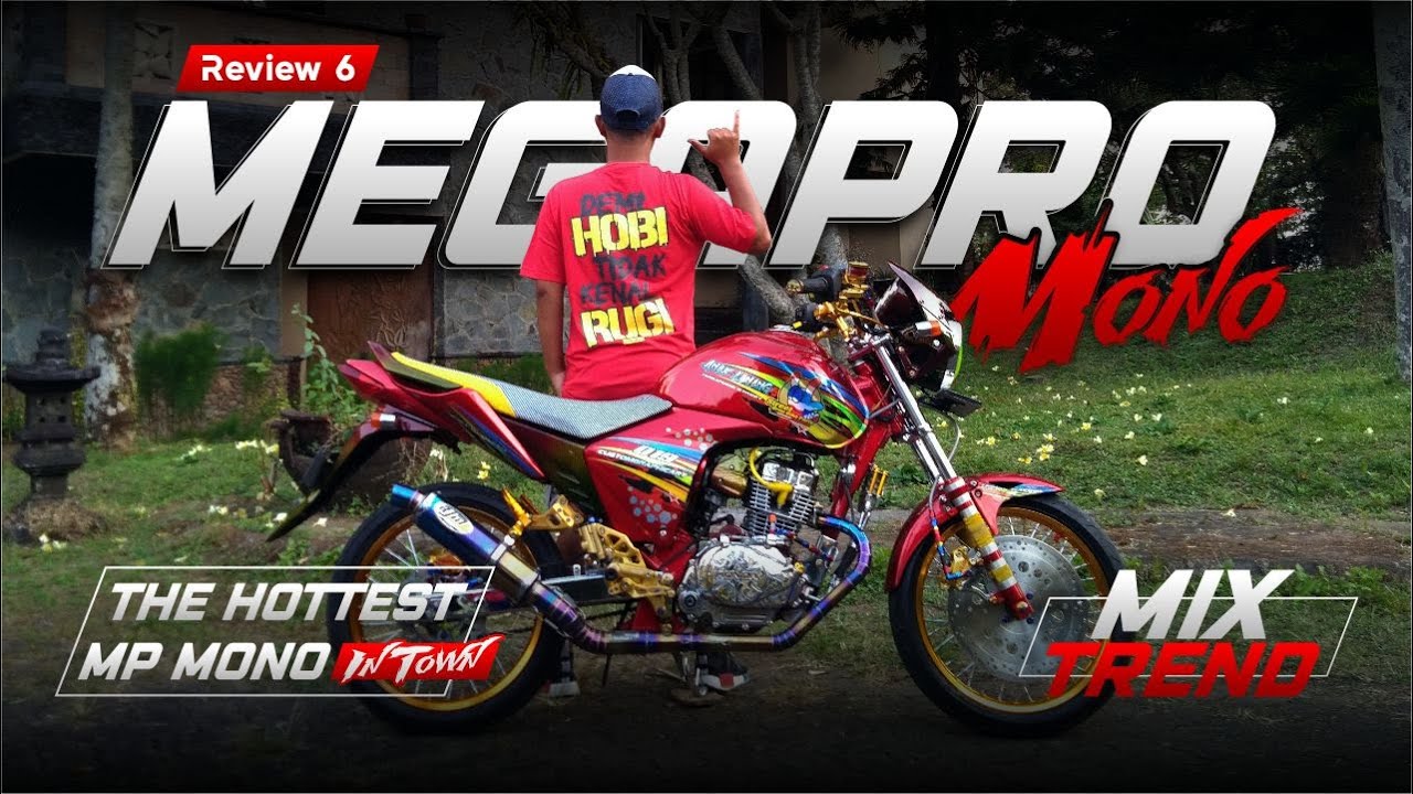 Review Modifikasi Megapro Mono 2010