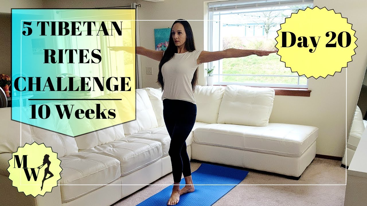📆 WEEK 3 - DAY 20 🌎MASTER The 5 Tibetans Rites CHALLENGE in 70 Days!