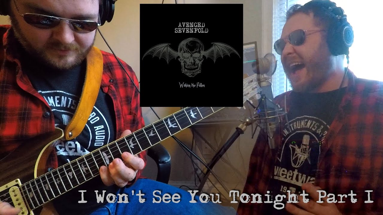 Avenged Sevenfold- I Won't See You Tonight Part 1 - (Guitar and Vocal Cover)