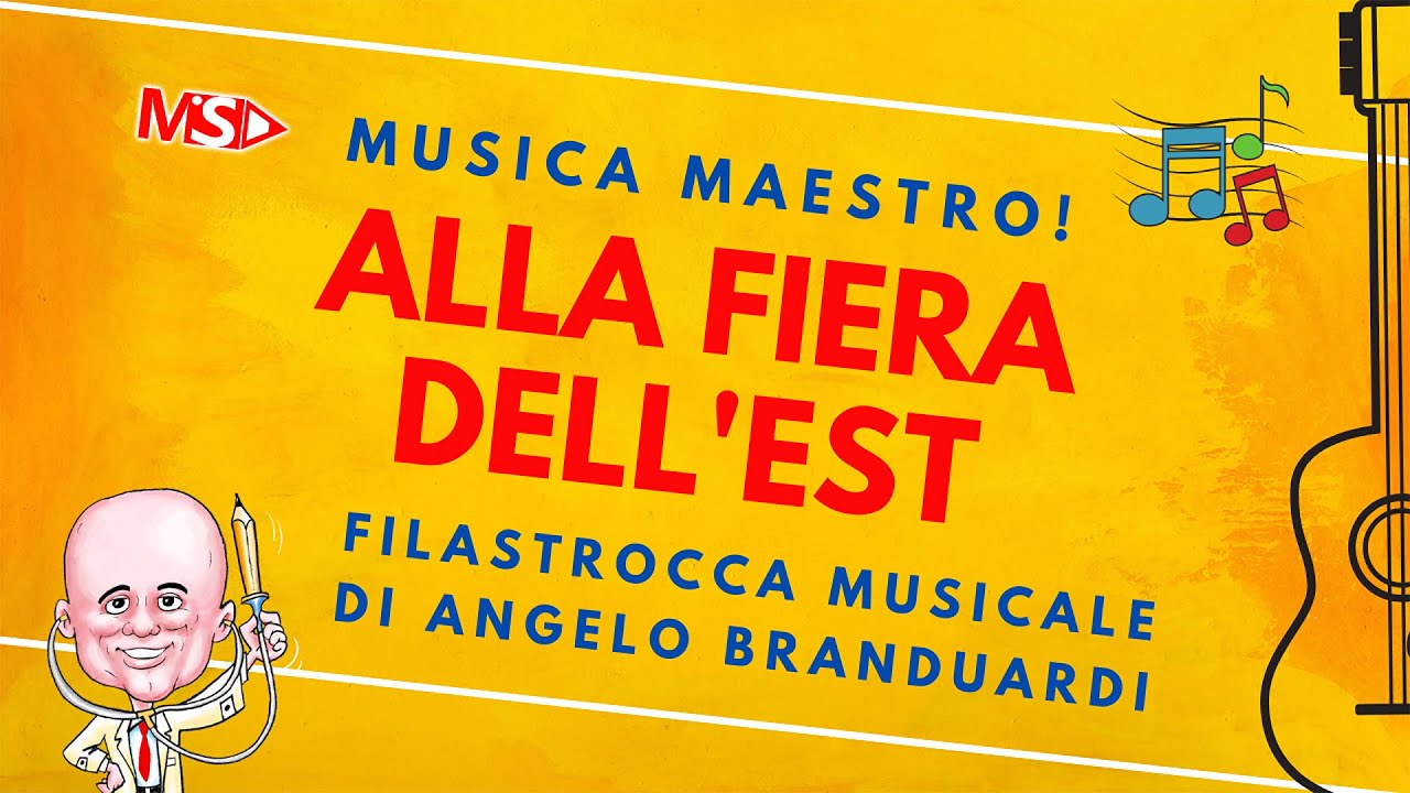 Musica Maestro - ALLA FIERA DELL'EST