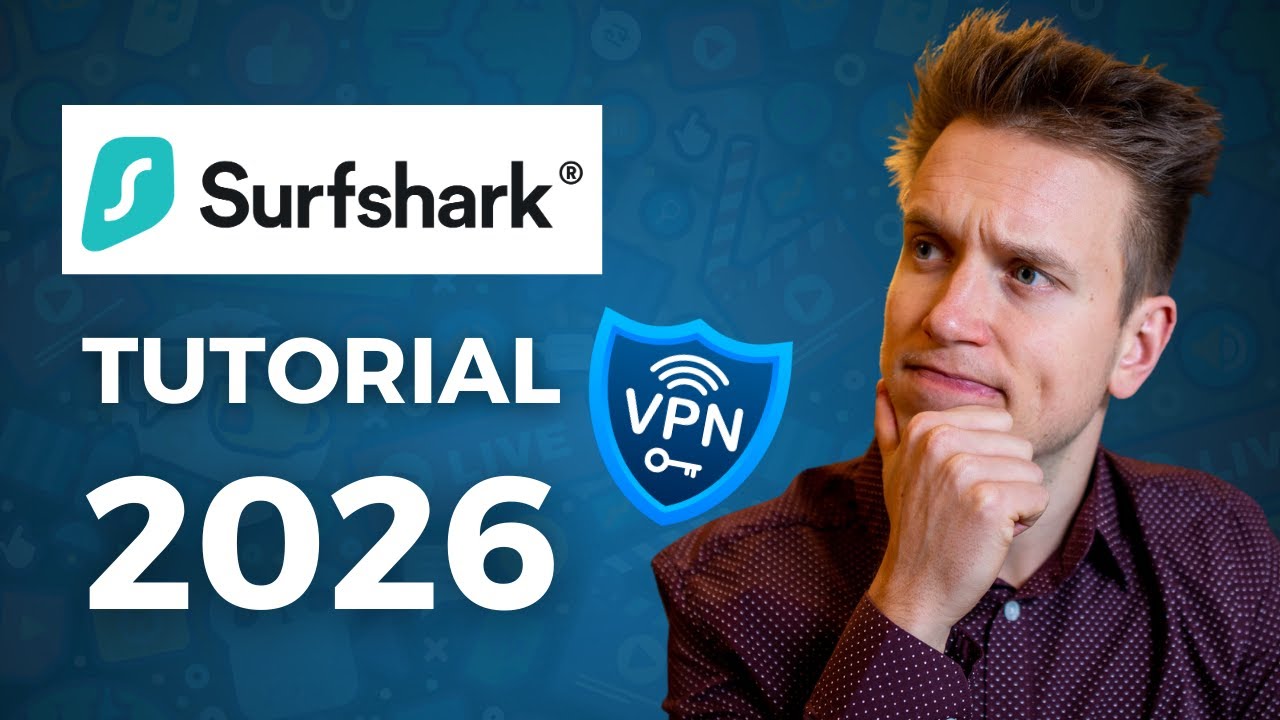 Surfshark VPN einrichten: Schritt-für-Schritt-Anleitung 2026