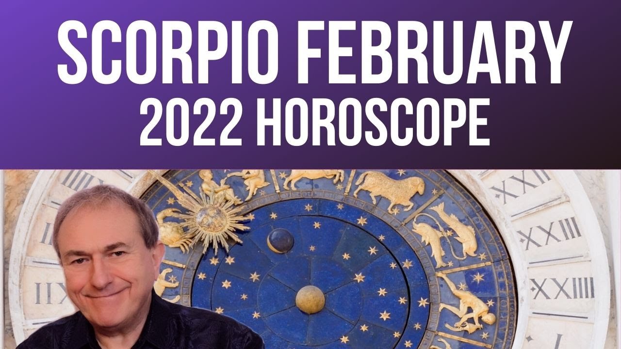Scorpio February 2022 Monthly Horoscope & Astrology