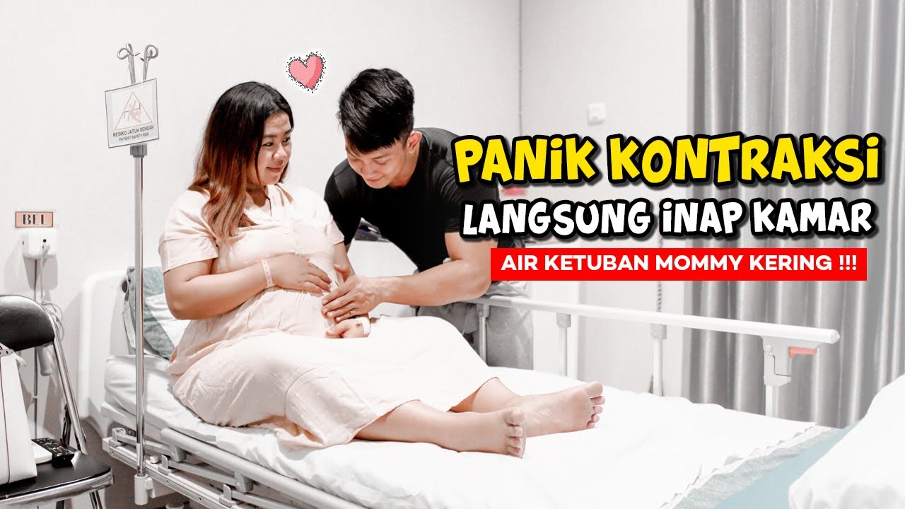 DADAKAN KONTRAKSI TERNYATA LANGSUNG INAP KAMAR DAN HARUS DILAHIRKAN !!!