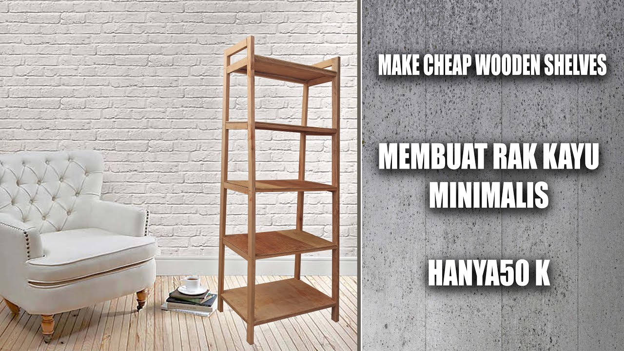 Make Cheap MINIMALIST Wooden Shelves   II  Membuat RAK KAYU MINIMALIS  
