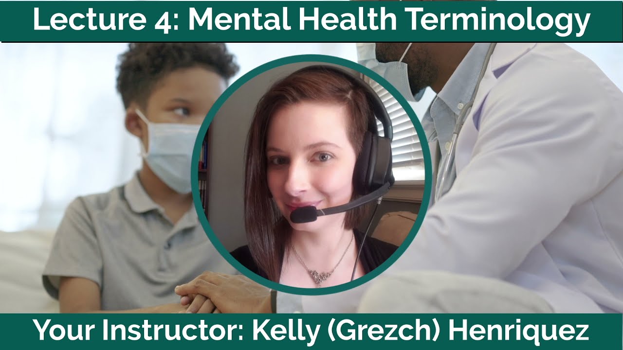 Mental Health Terminology: Lecture 4