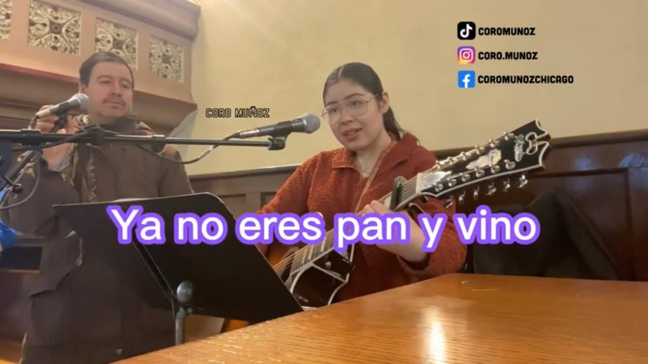 Ya no eres pan y vino &bull; Coro Mu&ntilde;oz &bull; Letra y Acordes