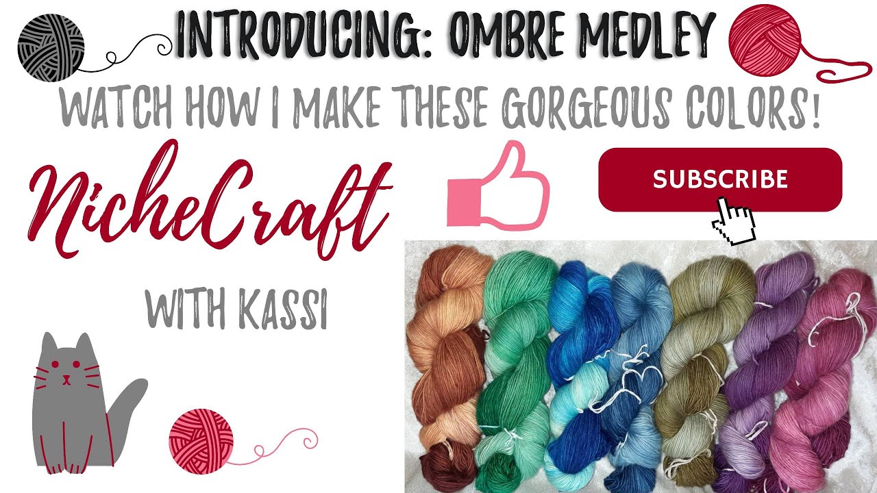 Introducing: Ombre Medley Out Now! |Watch How this Gorgeous Yarn is Dyed!| NicheCraft