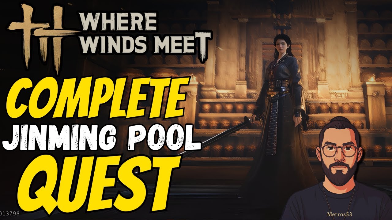 Where Winds Meet - COMPLETE Jinming Pool Quest Walkthrough