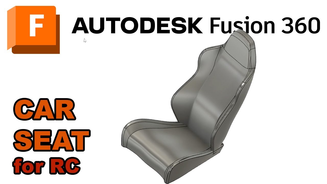 Fusion 360 : Car Seat (for RC) simple 3d modeling with free form
