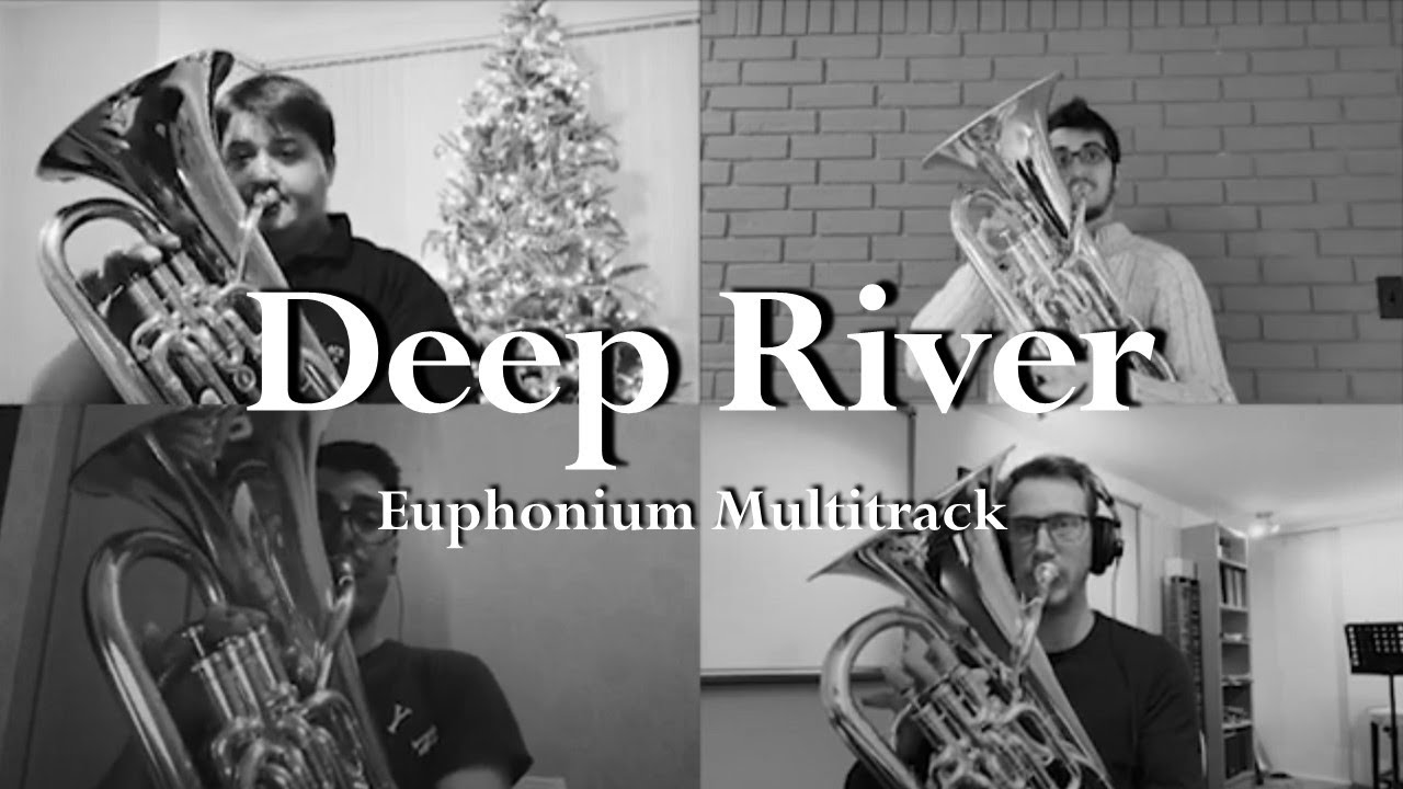 Deep River - Euphonium Quartet feat. Daniel Thomas, Grant Jameson, Adam Bokaris, and Robbert Vos