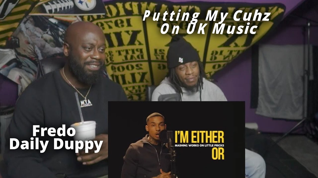 PUTTING MY CUHZ ON UK MUSIC | Fredo - Daily Duppy (CLASSIC FOR SURE)