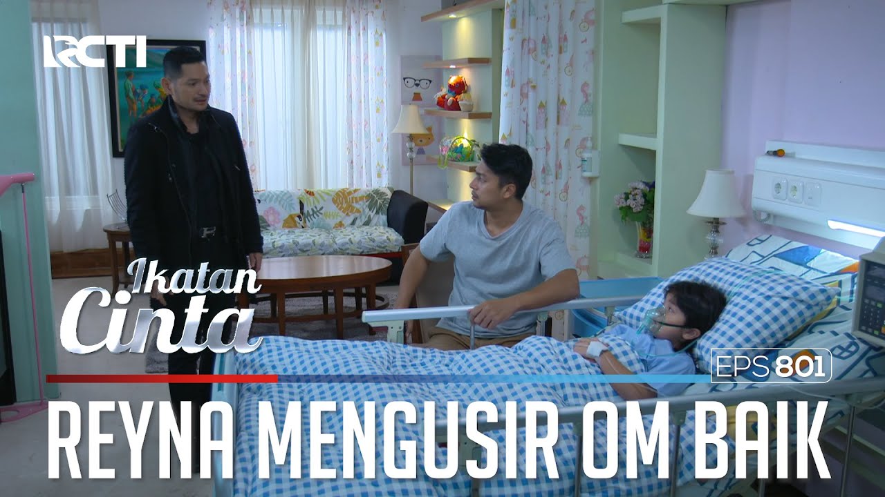 Gak Suka!! Reyna Tak Mau Bertemu Dengan Om Baik | IKATAN CINTA | EPS.801 (1/4)
