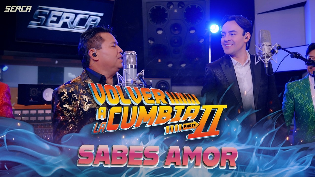 Volver A La Cumbia - Luis L , Harold R - Sabes Amor ( Video Oficial )