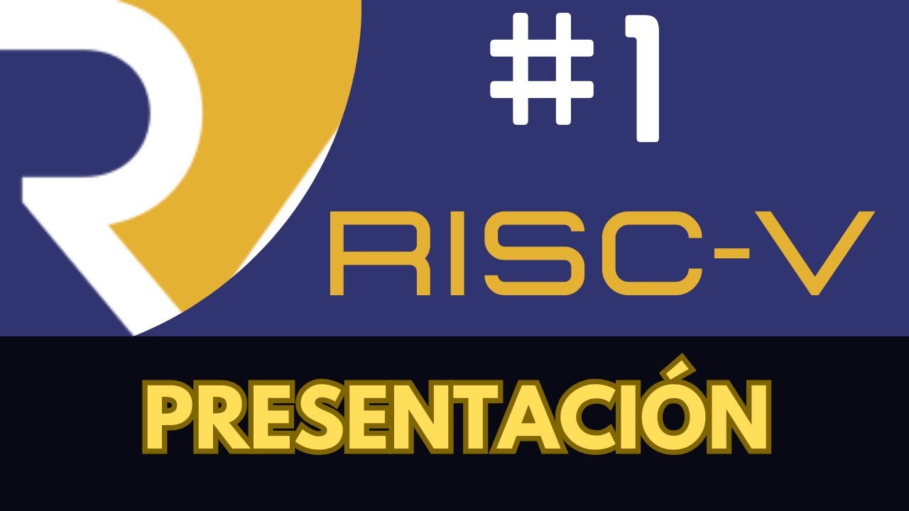 RISC-V en Español #01 - Presentación