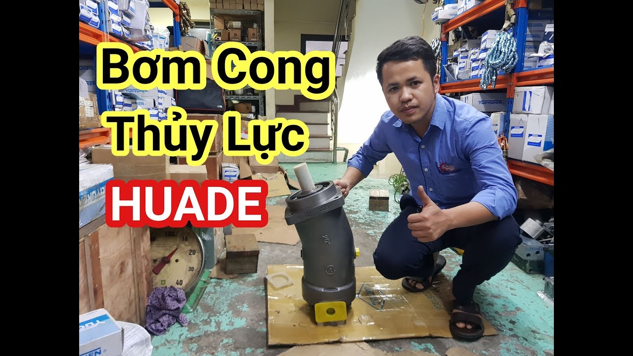 Bơm Thủy Lực Piston Cong Huade - Thủy Lực Hay