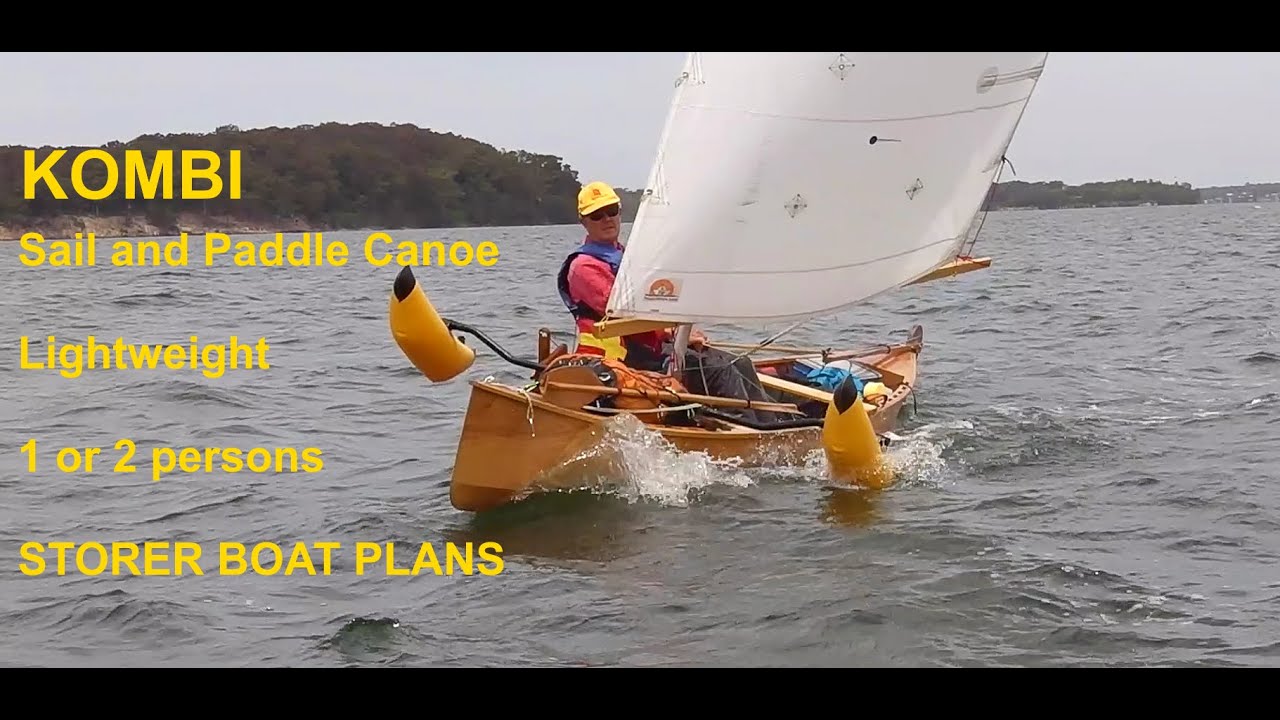 KOMBI Canoe: Sail or Paddle. Storer Boat Plans