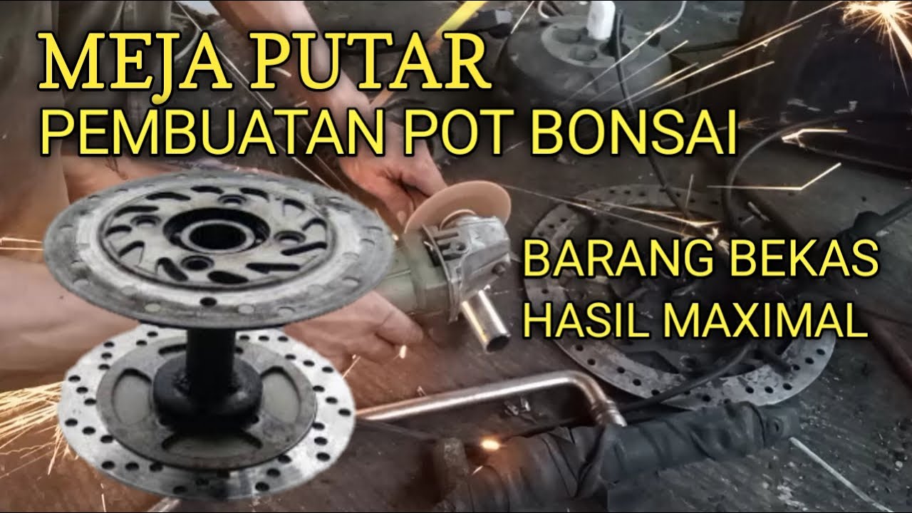 CARA MEMBUAT MEJA PUTAR / TRIMER DALAM PEMBUATAN POT BONSAI DARI BARANG BEKAS