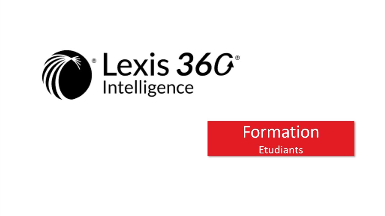 Formation - Lexis 360 Intelligence - Etudiants - 2022