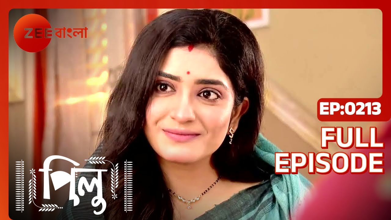 Pilu - Full Ep - 213 - Pilu, Aahir - Zee Bangla