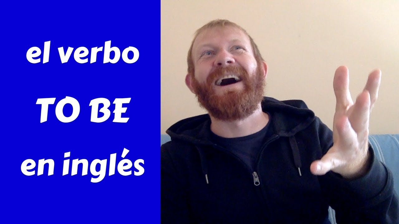 El verbo TO BE en inglés – 16 ejemplos de frases en inglés básico