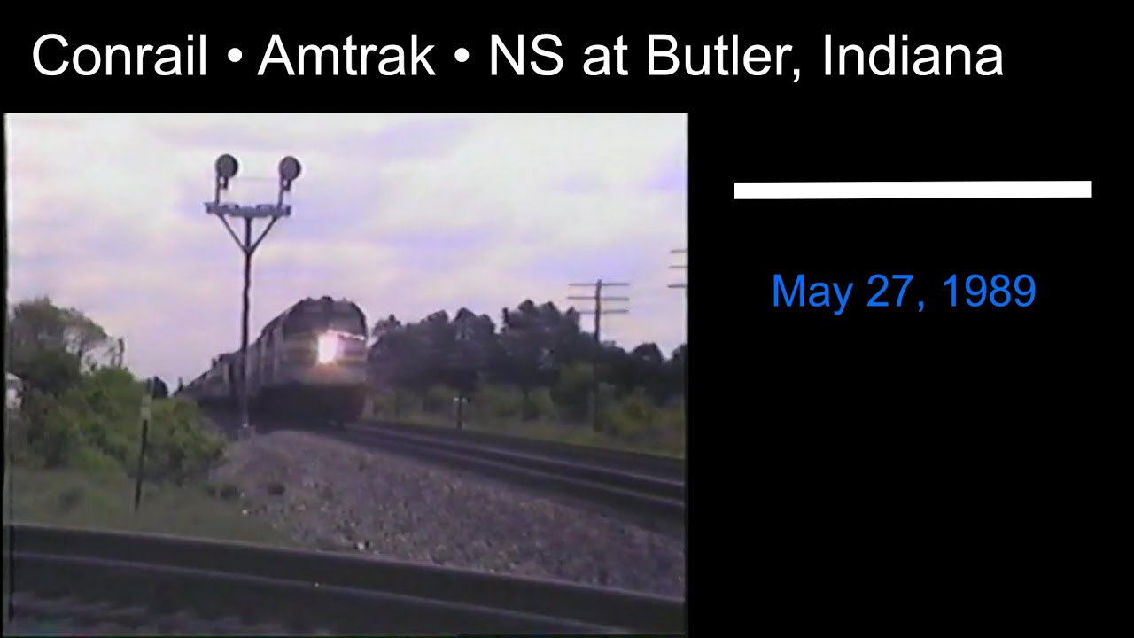 Conrail &bull; Amtrak &bull; NS at Butler, Indiana - May 27, 1989
