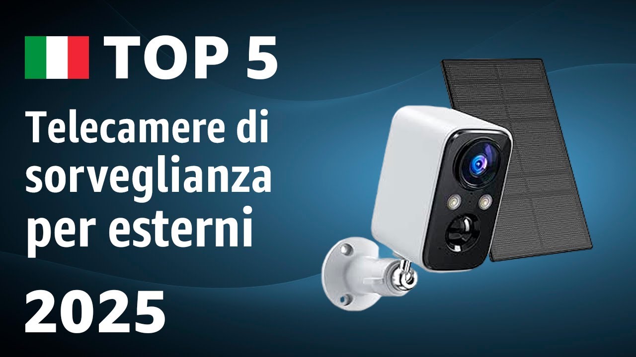 TOP&mdash;5. Migliori telecamere di sorveglianza per esterni 2025